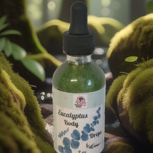 Load image into Gallery viewer, Body Oil***Eucalyptus Body Oil & Body Drops 4 oz & 2 oz